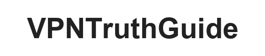 VPNTruthGuide